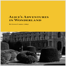Alices Adventures In Wonderland - Lewis Caroll Alices Adventures In Wonderland - Lewis Caroll