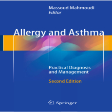 Allergy and Asthma_ Practical Diagnosis and Management - Massoud Mahmoudi , 2E Allergy and Asthma_ Practical Diagnosis and Management - Massoud Mahmoudi , 2E